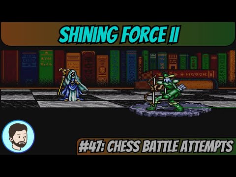 Shining Force II (Mega Drive) - Part 47: Chess Battle Attempts