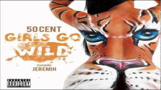 50 Cent Feat. Jeremih - Girls Go Wild (Cover)