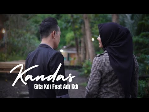 KANDAS - COVER BY GITA KDI FEAT ADI KDI