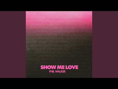 Show Me Love