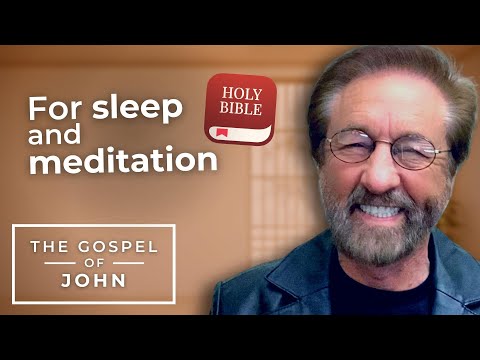 Entire Gospel of John Audio Read by Ray Comfort | For Sleep and Meditation (KJV)