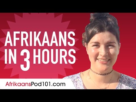 Learn Afrikaans in 3 Hours - ALL the Afrikaans Basics You Need