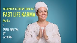 Meditation to overcome your past life karma