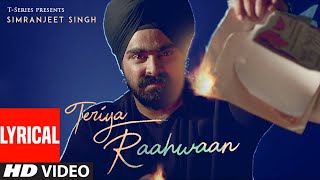 LYRICAL: Teriya Raahwaan Song | Simranjeet Singh | Ishmeet Narula | New Punjabi Song 2022 | T-Series