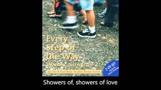 “Showers Of Love” [‘Every Step Of The Way’ CD 1999 #01]