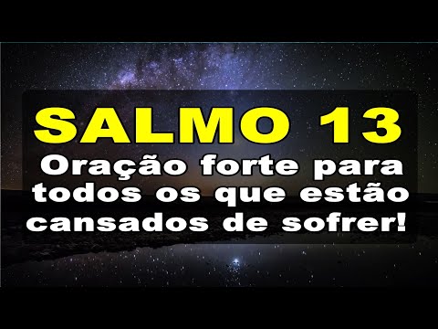 ((🔴)) SALMO 13 Oração forte para você que está cansado de sofrer!