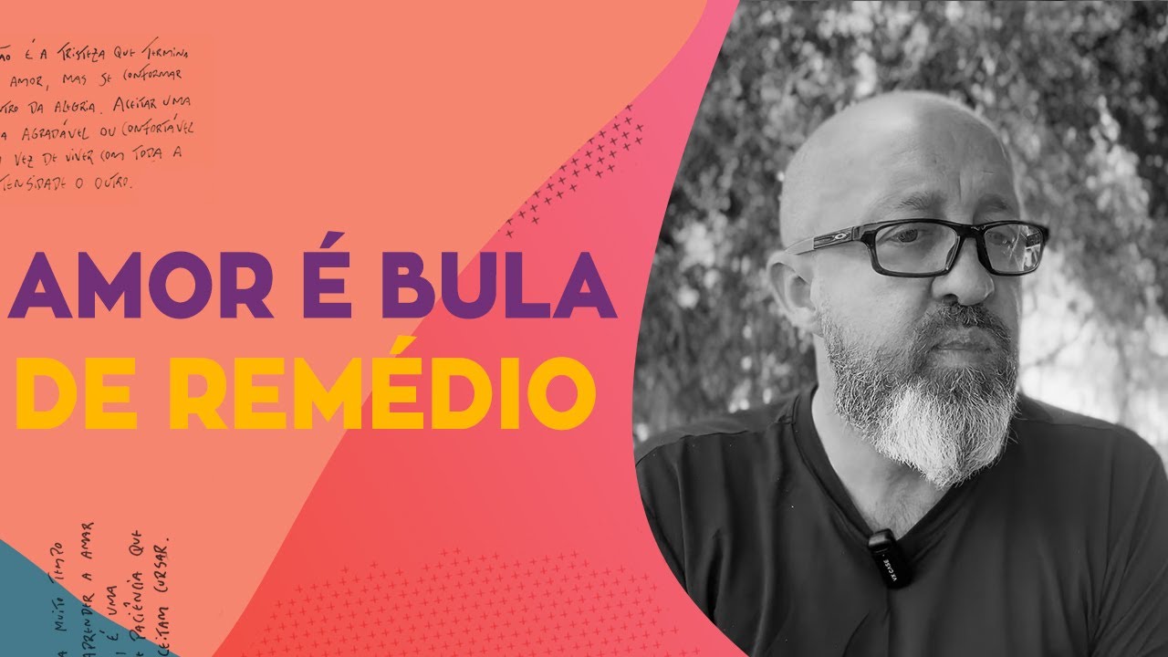 AMOR É BULA DE REMÉDIO