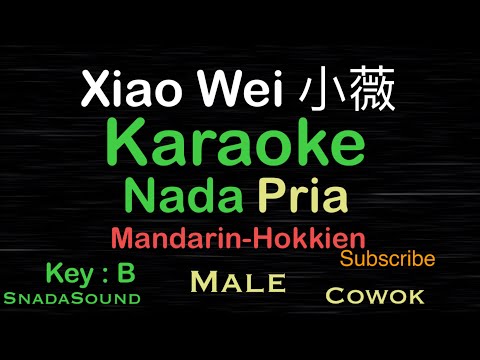 SIAU WEI -小薇Lagu Mandarin/Hokkien|KARAOKE NADA PRIA​⁠-Male-Ciwok-laki-laki@UcokkuYasir