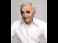 Charles Aznavour      -     Dove C'è     ( Dans Ta Chambre  " Il Y A " )