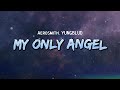 Aerosmith, YUNGBLUD - My Only Angel (Lyrics)