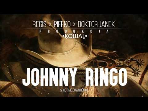 Regis × Piffko × Doktor Janek - Johnny Ringo (prod. Kowal)