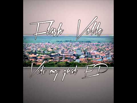 3.Flash & Volk feat. Hronic - Sve sto vidim