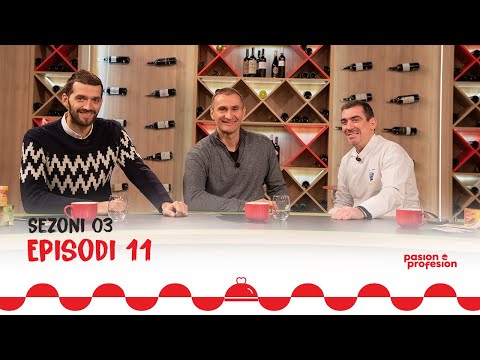 PASION E PROFESION Episodi 11 (Sezoni 3) - Edmond Azemi dhe Fisnik Rugova
