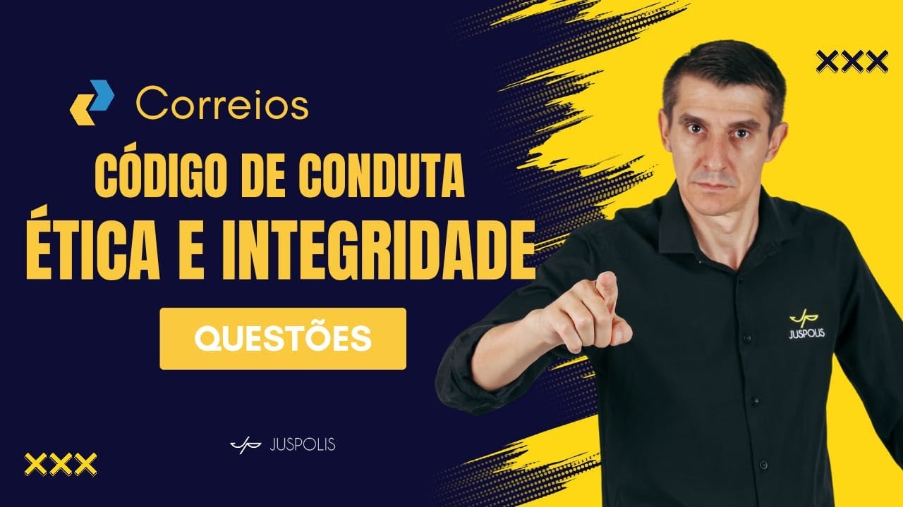 CORREIOS/ 2024 - QUESTÕES sobre CÓDIGO de CONDUTA ÉTICA e INTEGRIDADE - Professor Luciano Franco