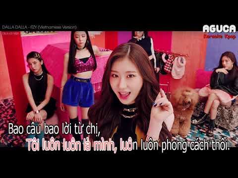 [Karaoke Việt + Audio] DALLA DALLA - ITZY