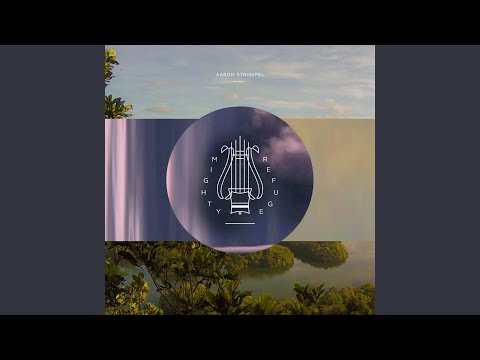 download lagu mp3 mp4 Aaron Strumpel A Mighty Refuge Guard My Heart, download mp3 Aaron Strumpel A Mighty Refuge Guard My Heart free download, download mp3 Aaron Strumpel A Mighty Refuge Guard My Heart