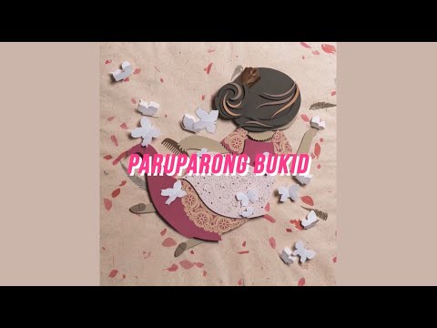 Video thumbnail for Paruparong-Bukid