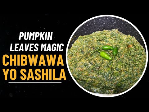Chibwawa Yo Sashila | Pumpkin Leaves | Authentic Zambian Vegetable