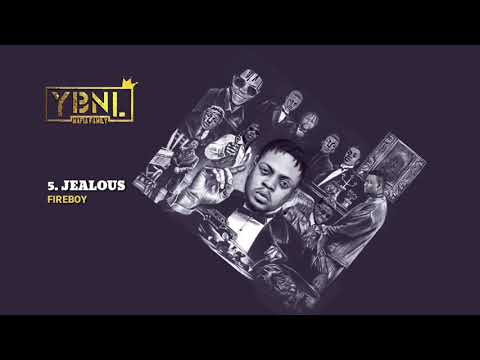 YBNL Mafia Family ft. Fireboy - Jealous