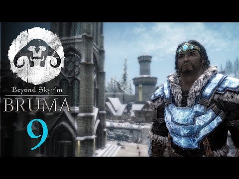 Beyond Skyrim - BRUMA #9 : Awkward Much?