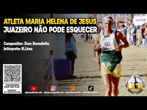 ATLETA MARIA HELENA DE JESUS, JUAZEIRO NÃO PODE ESQUECER!