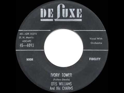 1956 HITS ARCHIVE: Ivory Tower - Otis Williams & His Charms