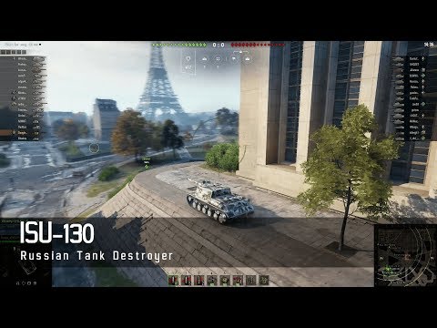 World of Tanks - Russian tier 8 tank destroyer – ISU 130 – Paris [WoT]