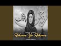 Rahman Ya Rahman Lofi Mix