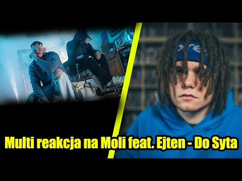 Multi reakcja na Moli feat. Ejten - Do Syta