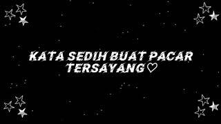 Download lagu Kata kata sedih buat pacar tersayang bikin nangis mp3