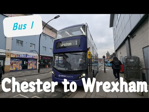 We are back to Wales | Bus 1 from Chester Railway Station to Wrexham | February 2025