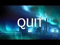 Ariana Grande Quit Lyric Full