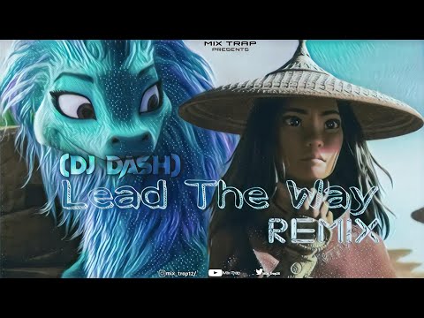 Lead The Way [Remix] || DJ Dash || Mix Trap