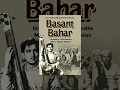 Basant Bahar (1956) | Full Hindi Movie | Bharat Bhushan, Nimmi Basant Bahar (1956) | Full Hindi Movie | Bharat Bhushan, Nimmi