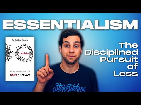 How to Design Your Life to Focus on the Most Important Things (Essentialism by Greg McKeown)