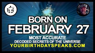Born on February 27 | Numerology and Astrology Analysis