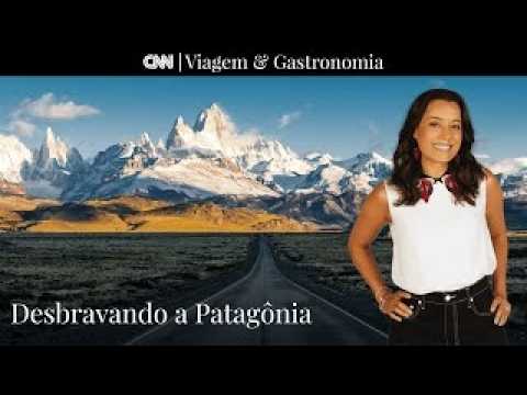 AO VIVO: Chile: Desbravando a Patagônia | CNN Viagem & Gastronomia