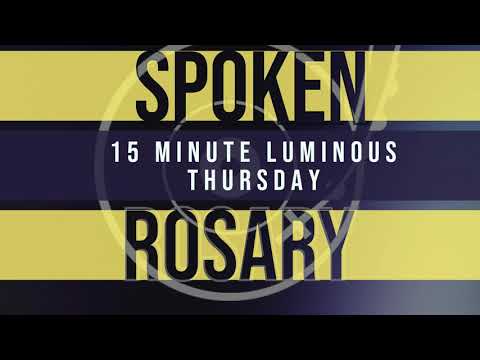 15 Minute Rosary - Luminous - Thursday - SPOKEN ONLY - Simple Catholic Rosary Video in English