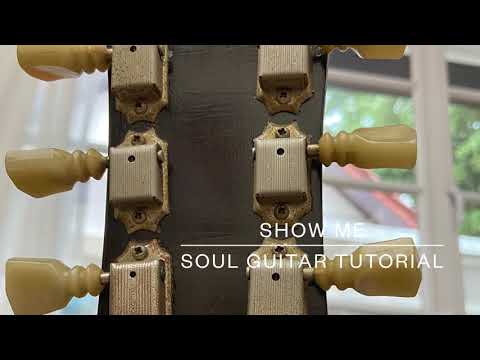 Thumbnail for Soul Guitar Tutorial: Show Me by Joe Tex