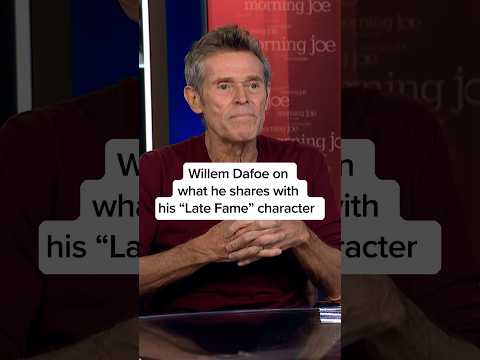 Willem Dafoe on what he shares with his “Late Fame” character