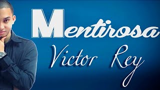 Mentirosa - Victor Rey