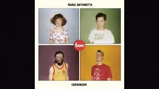 Maria Antonietta feat. Chewingum - Galassie