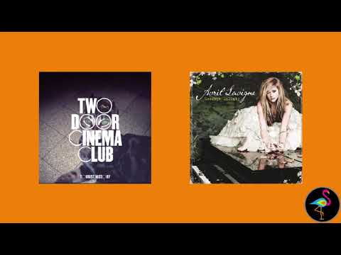 What the Hell, You Know? (Two Door Cinema Club, Avril Lavigne) Mashup