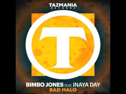 Bimbo Jones ft Inaya Day-'Bad Halo'(Original)