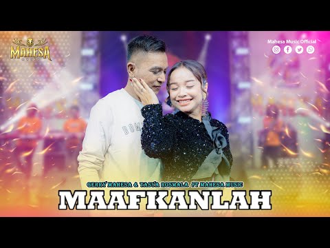 GERRY MAHESA FT TASYA ROSMLA - MAAFKANLAH I Mahesa Music
