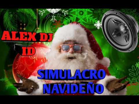 SIMULACRO NAVIDEÑO  (parte 1)con ALEX DJ ID