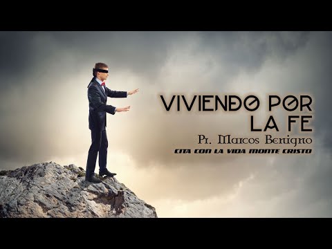 "VIVIENDO POR LA FE". Pastor Marcos Benigno. Domingo 21 de abril 2024.