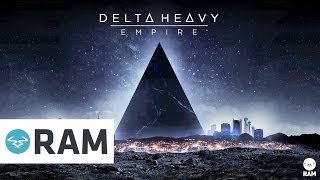 Delta Heavy -  Empire