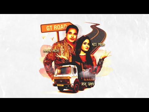 SOUN MAINU GT ROAD DI - AMAR ARSHI X MISS POOJA X JOSH SIDHU