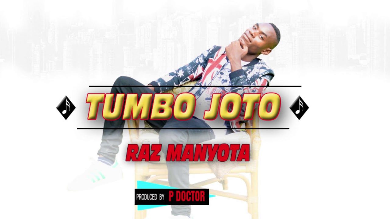 RAZ MANYOTA - TUMBO JOTO
